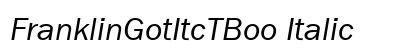 FranklinGotItcTBoo Italic Preview