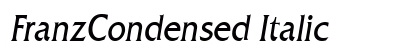 FranzCondensed Italic Preview