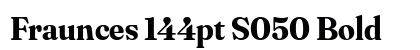 Fraunces 144pt S050 Bold preview