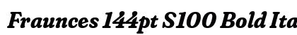 Fraunces 144pt S100 Bold Italic Preview