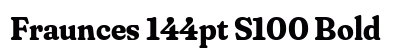 Fraunces 144pt S100 Bold preview