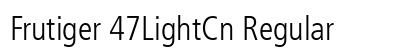 Frutiger 47LightCn Regular Preview