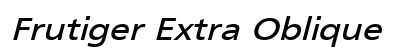 Frutiger Extra Oblique Preview