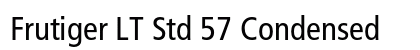 Frutiger LT Std 57 Condensed Preview
