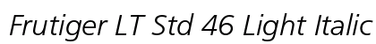 Frutiger LT Std 46 Light Italic Preview
