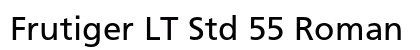 Frutiger LT Std 55 Roman Preview