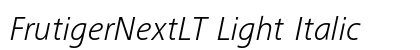 FrutigerNextLT Light Italic Preview