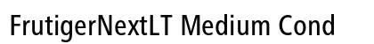 FrutigerNextLT Medium Cond Preview