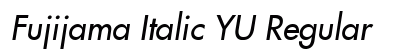 Fujijama Italic YU Regular preview