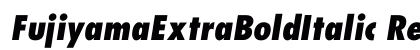 FujiyamaExtraBoldItalic Regular preview