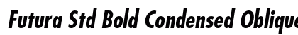 Futura Std Bold Condensed Oblique Preview