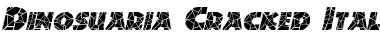 DinosuariaCracked Italic Font