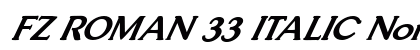 FZ ROMAN 33 ITALIC Normal preview