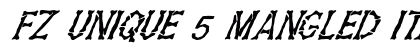 FZ UNIQUE 5 MANGLED ITALIC Normal preview