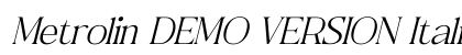 Metrolin DEMO VERSION Italic preview