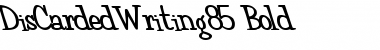 DisCardedWriting85 Bold Font