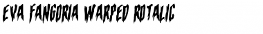 Download Eva Fangoria Warped Rotalic Font