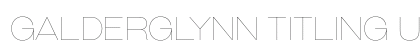 Galderglynn Titling UltraLight Preview