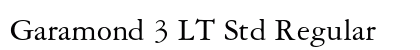 Garamond 3 LT Std Regular Font