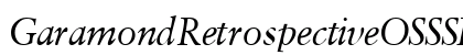 GaramondRetrospectiveOSSSK Italic preview