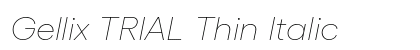 Gellix TRIAL Thin Italic Preview