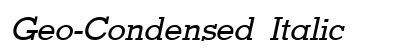 Geo-Condensed Italic Preview