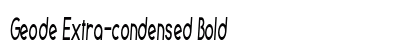 Geode Extra-condensed Bold Preview