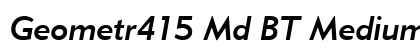 Geometr415 Md BT Medium Italic Preview
