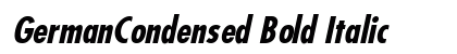 GermanCondensed Bold Italic Preview
