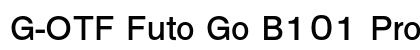 G-OTF Futo Go B101 Pro Bold preview