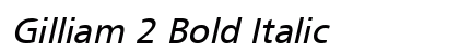 Gilliam 2 Bold Italic Preview