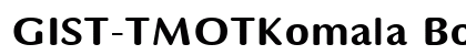 GIST-TMOTKomala Bold preview