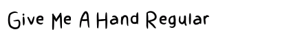 Give Me A Hand Regular preview