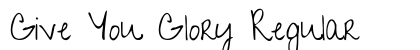 Give You Glory Regular preview