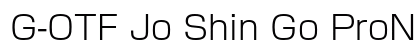 G-OTF Jo Shin Go ProN L Preview