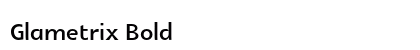 Glametrix Bold preview