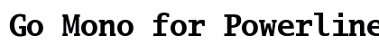 Go Mono for Powerline Bold preview