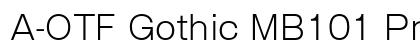 A-OTF Gothic MB101 Pr6 L Preview