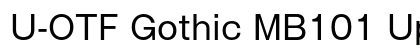 U-OTF Gothic MB101 Upr R Preview