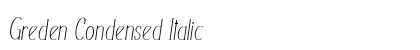 Greden Condensed Italic Preview