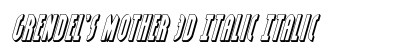 Grendel's Mother 3D Italic Italic preview
