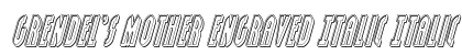 Grendel's Mother Engraved Italic Italic preview