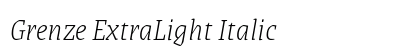 Grenze ExtraLight Italic Preview