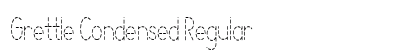 Grettle Condensed Regular Preview