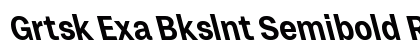 Grtsk Exa Bkslnt Semibold Regular preview