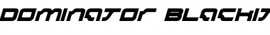 Dominator BlackItalic Font