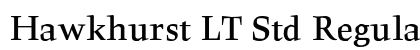 Hawkhurst LT Std Regular Bold preview