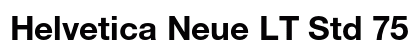 Helvetica Neue LT Std 75 Bold Preview