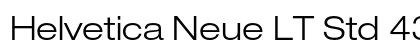 Helvetica Neue LT Std 43 Light Extended Preview