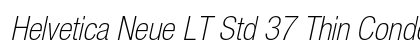 Helvetica Neue LT Std 37 Thin Condensed Oblique Preview